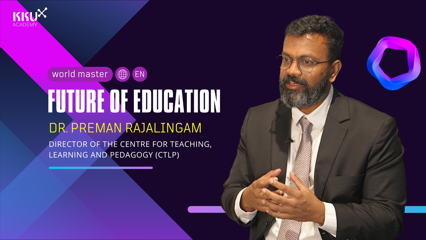 Future of Education: Dr. Preman Rajalingam