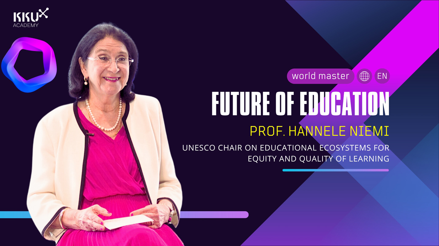 Future of Education: Prof. Hannele Neimi