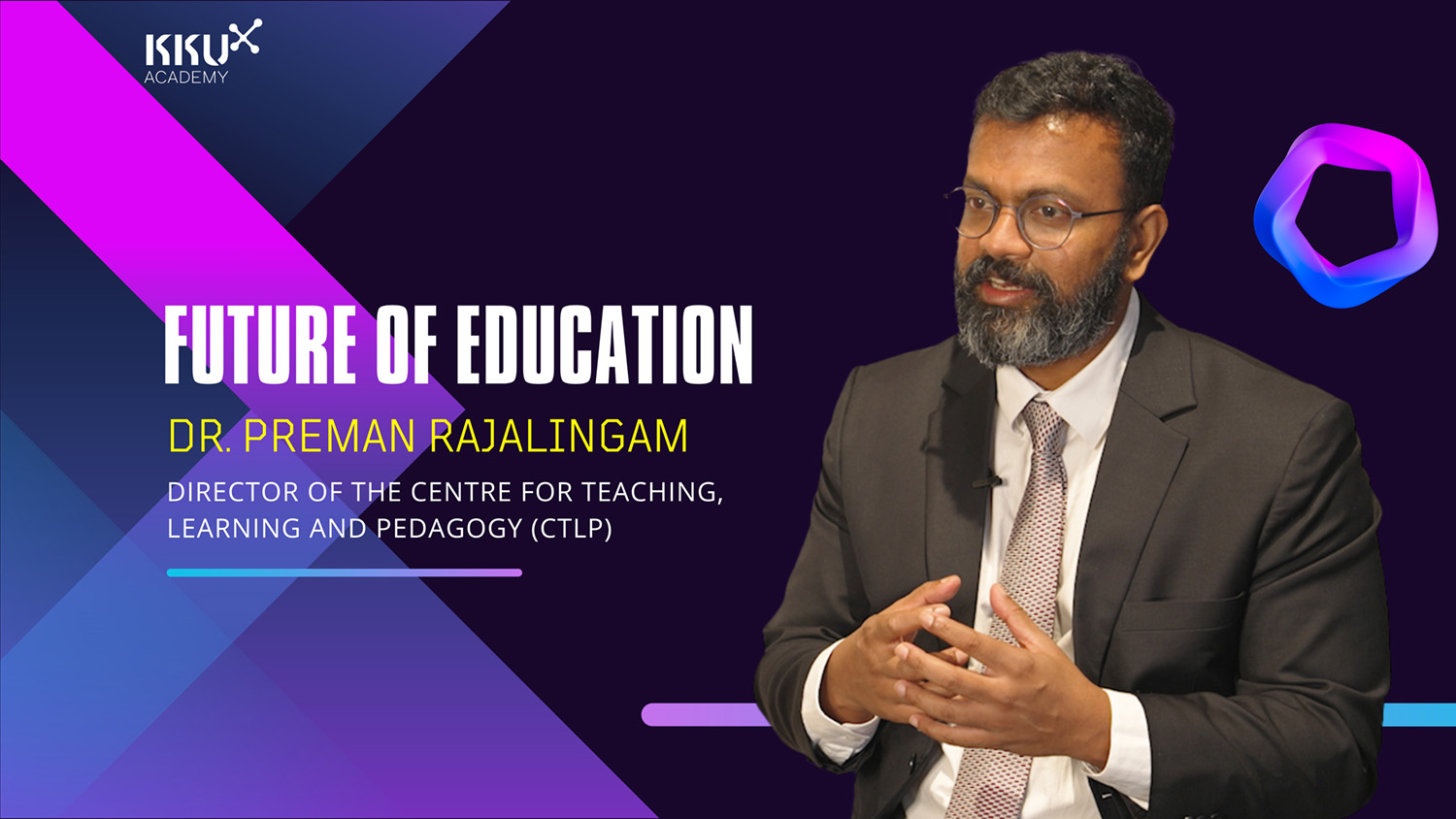 Future of Education: Dr. Preman Rajalingam