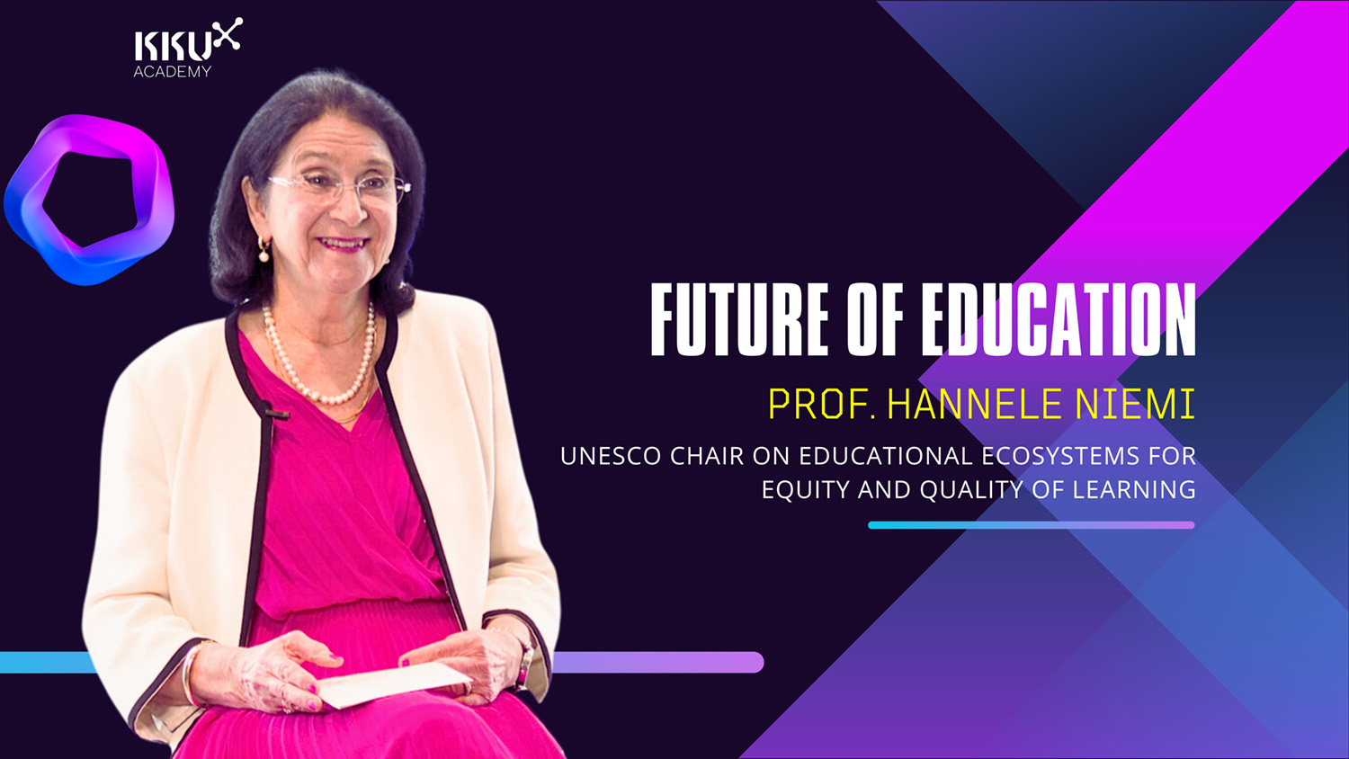 Future of Education: Prof. Hannele Neimi